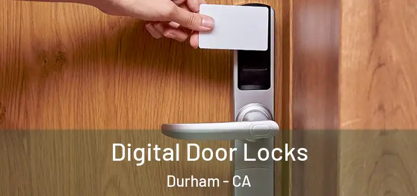  Digital Door Locks Durham - CA
